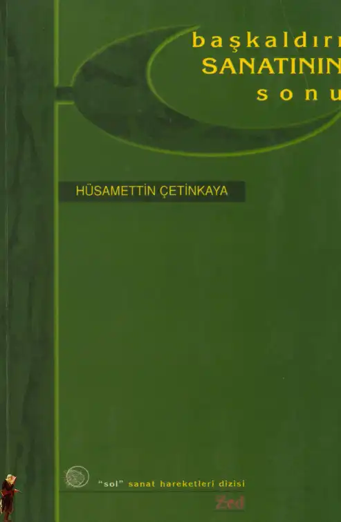 Başkaldırı Sanatının Sonu — Hüsamettin Çetinkaya