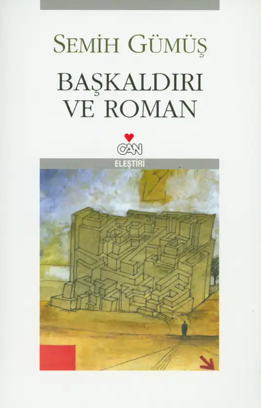 Başkaldırı ve Roman — Semih Gümüş