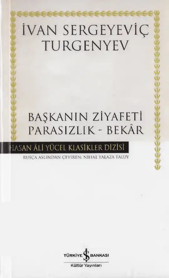 Başkanın Ziyafeti / Parasızlık - Bekâr — İvan Sergeyeviç Turgenyev