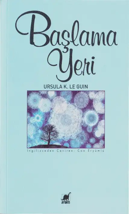 Başlama Yeri — Ursula K. Le Guin