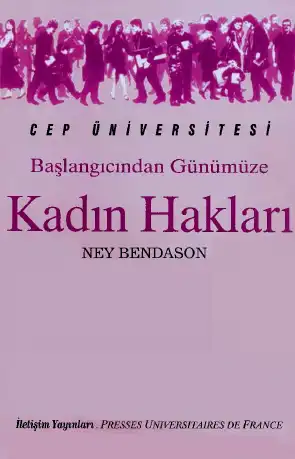 Başlangıcından Günümüze Kadın Hakları — Ney Bensadon