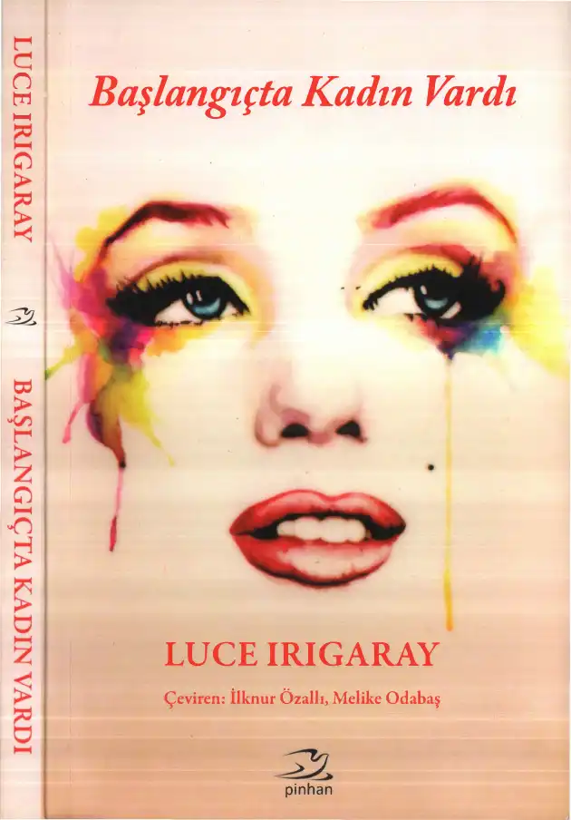 Başlangıçta Kadın Vardı — Luce İrigaray
