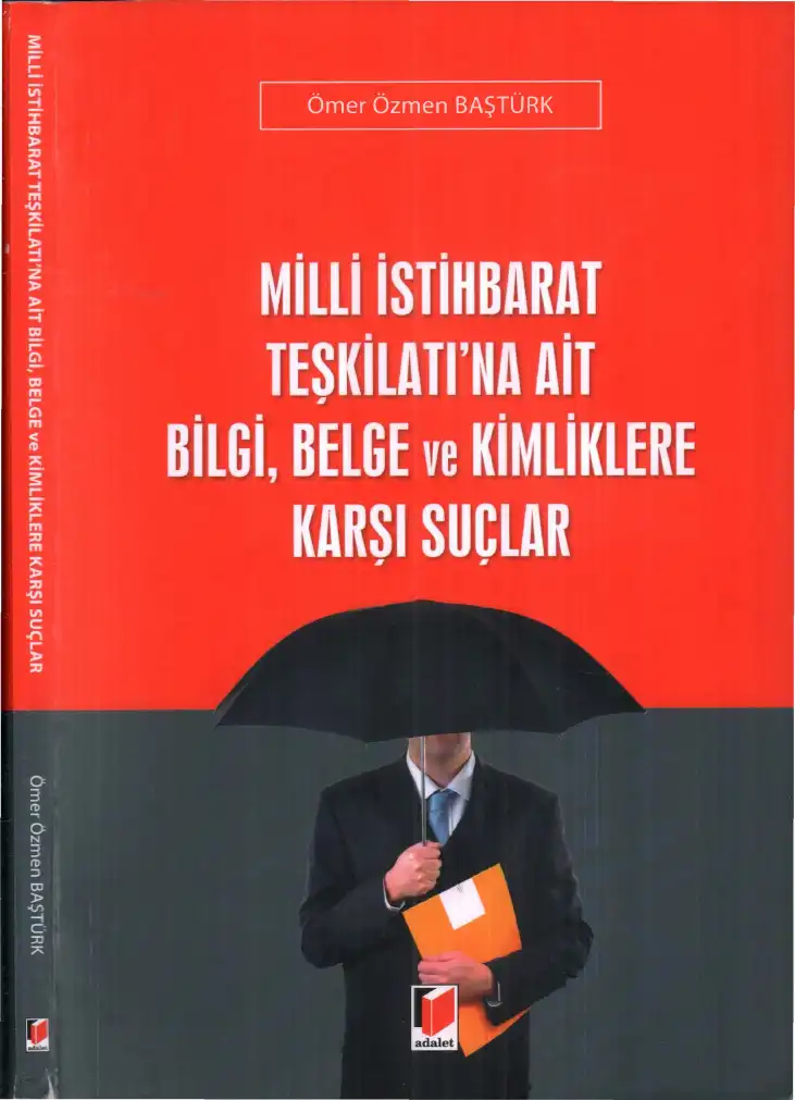 Baştürk Milli İstihbarat Teşkilatına Ait Bilgi Belge Ve Kimliklere Karşı Suçlar — Ömer Özmen