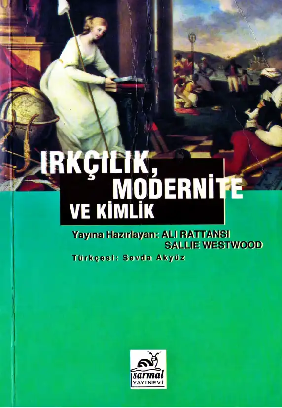 Batı Cephesinde Irkçılık, Modernite ve Kimlik — Ali Rattansi, Sallie Westwood