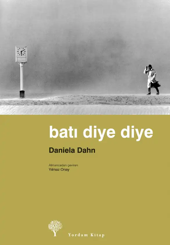 Batı Diye Diye — Daniela Dahn