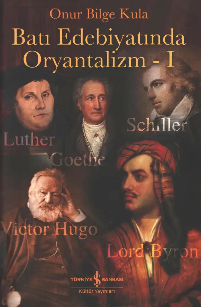 Batı Edebiyatında Oryantalizm - I — Onur Bilge Kula