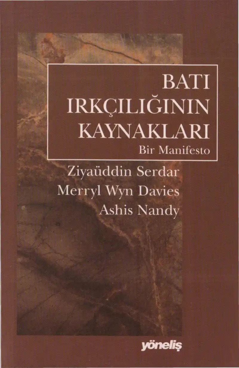 Batı Irkçılığının Kaynakları Bir Manifesto — Ziyauddin Serdar