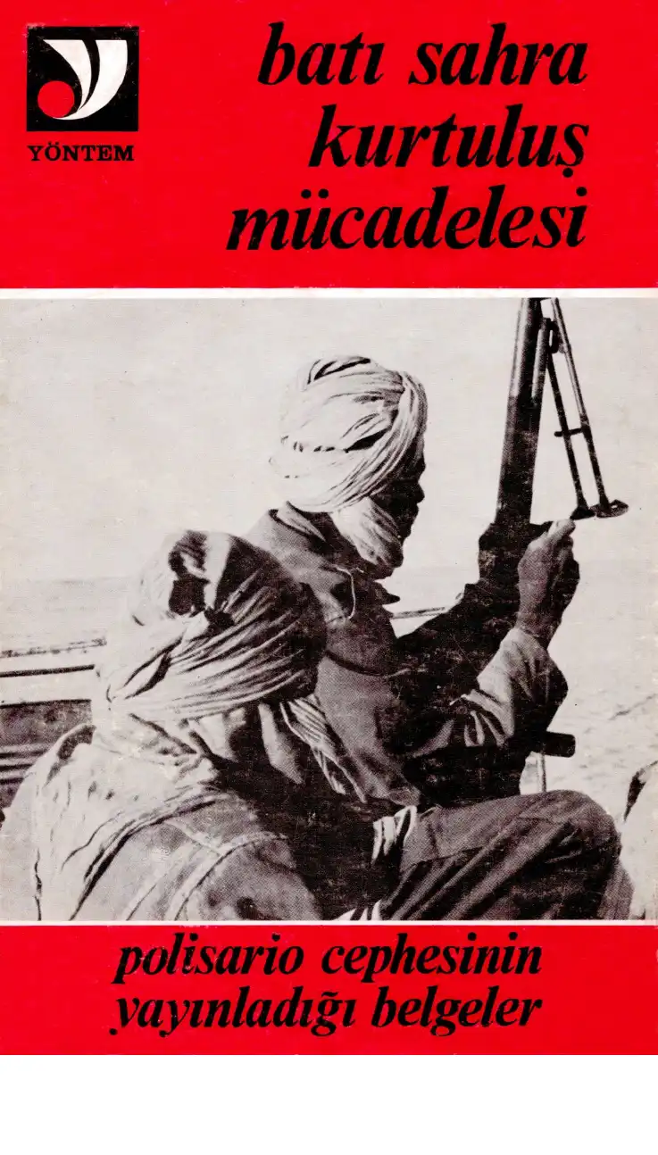 Batı Sahra - Kurtuluş Mücadelesi Polisario Cephesinin Yayınladığı Belgeler — Bilinmiyor
