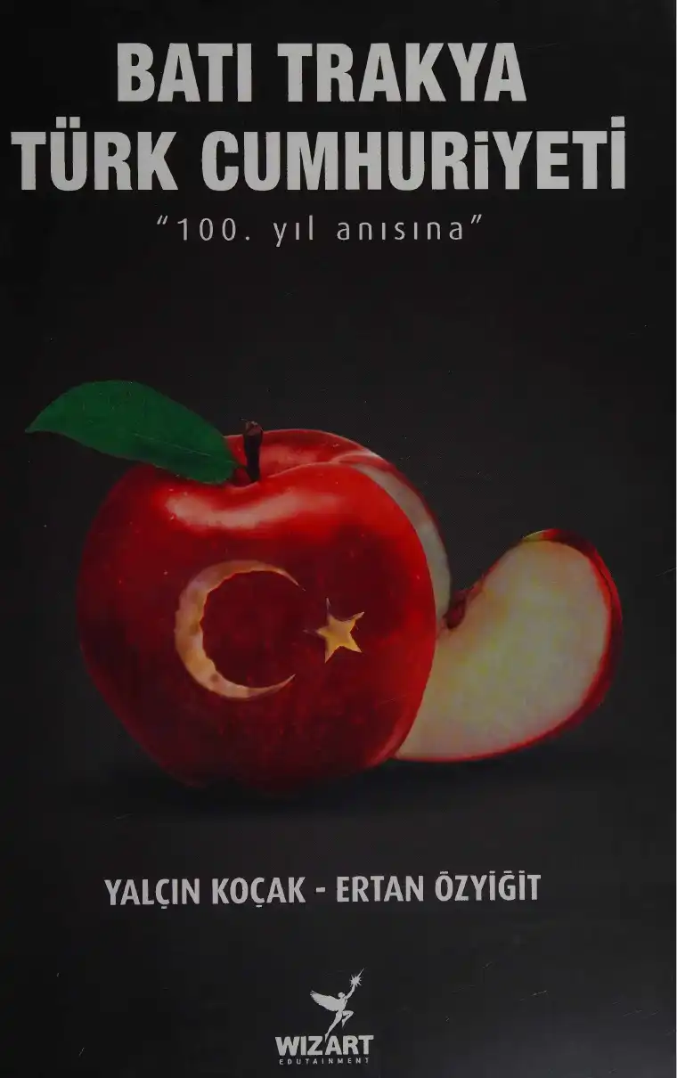 Batı Trakya Türk Cumhuriyeti : "100. yıl anısına" — Ertan Özyiğit