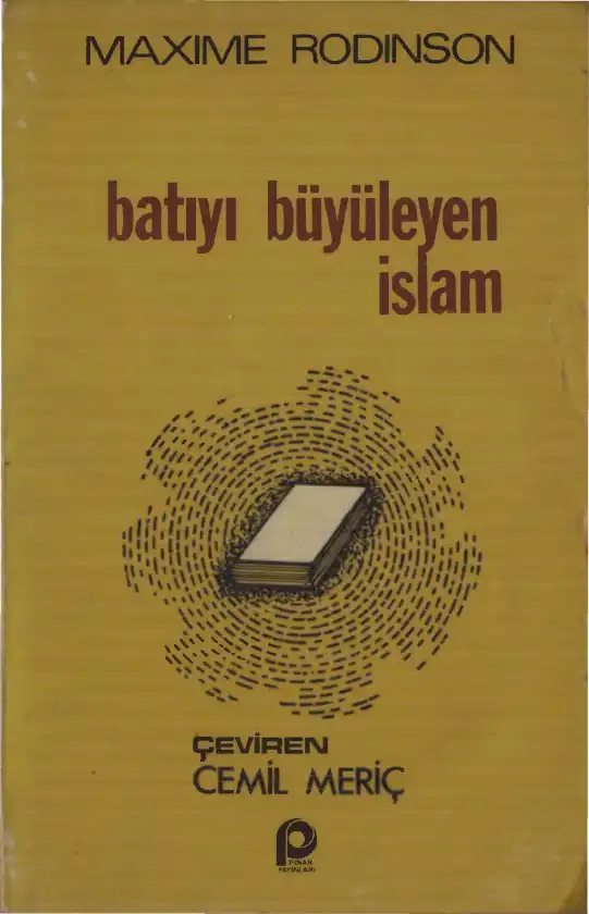 Batı'yı Büyüleyen İslam — Maxime Rodinson
