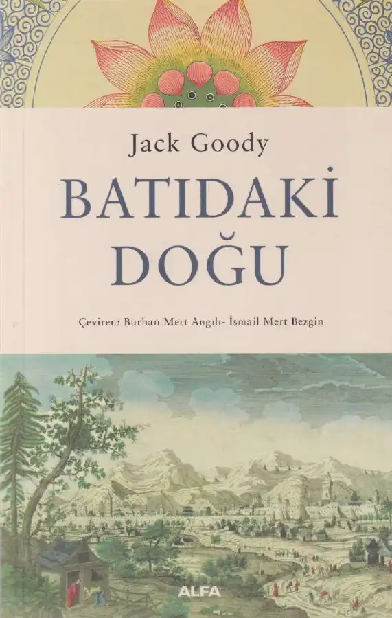 Batıdaki Doğu — Jack Goody