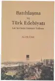 Batılılaşma ve Türk Edebiyatı: Lale Devri'nden Tanzimat'a Yenileşme — Ali Budak