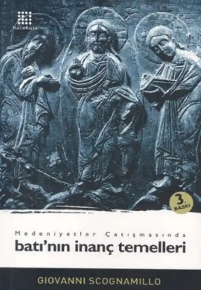 Batının İnanç Temelleri — Giovanni Scognamillo