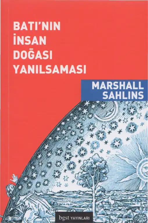 Batının İnsan Doğası Yanılsaması — Marshall Sahlins