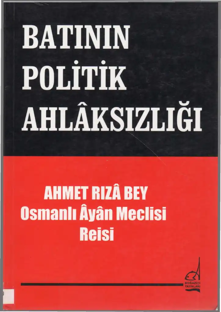 Batının Politik Ahlaksızlığı — Ahmet Rıza