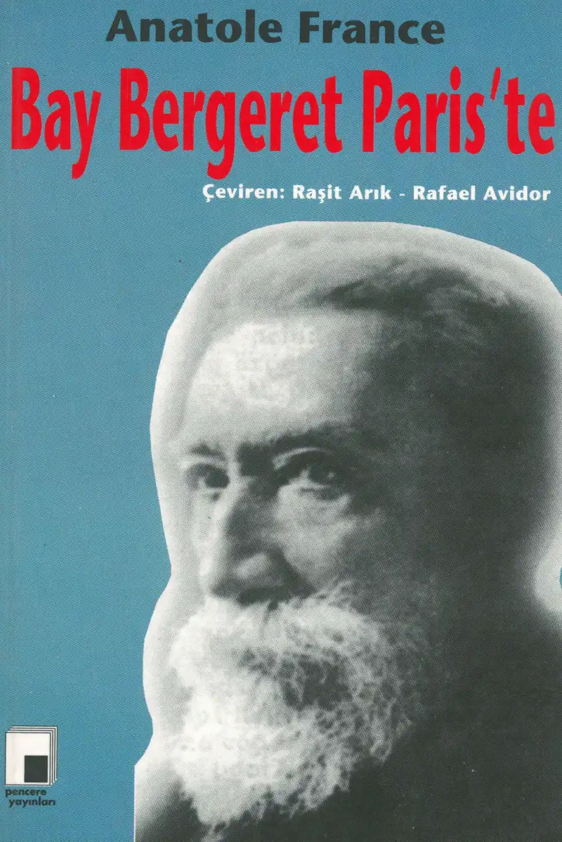 Bay Bergeret Paris'te — Anatole France