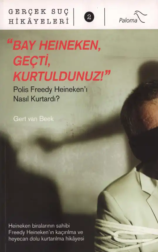 Bay Heineken Geçti Kurtuldunuz Paloma — Gert van Beek