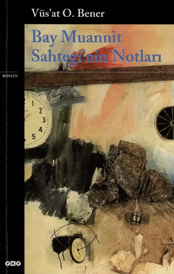 Bay Muannit Sahtegi'nin Notları — Vüs'at O. Bener