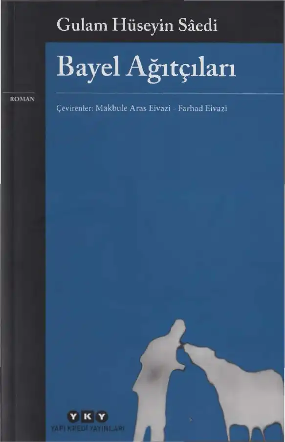 Bayel Ağıtçıları — Gulam Hüseyin Saedi