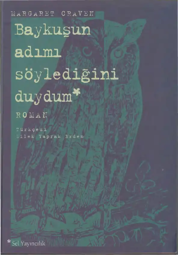 Baykuşun Adımı Söylediğini Duydum — Margaret Craven