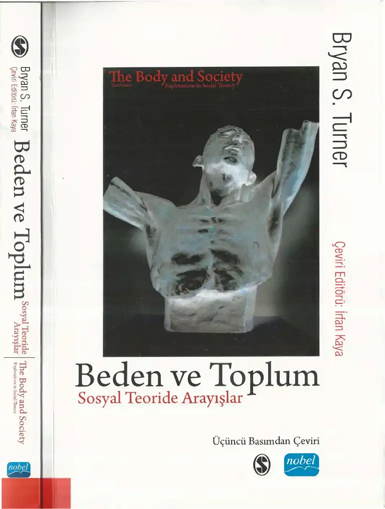 Beden ve Toplum: Sosyal Teoride Arayışlar — Anthony Elliott, Bryan S. Turner