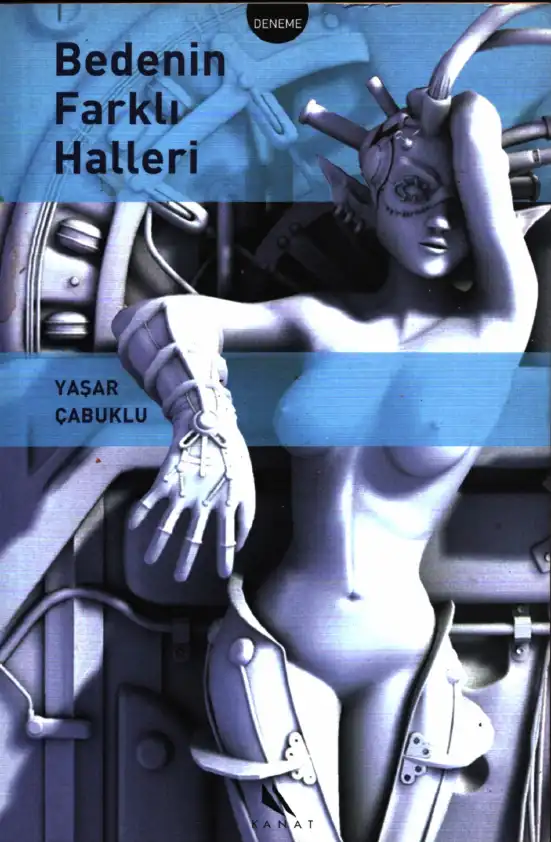 Bedenin Farklı Halleri — Yaşar Çabuklu