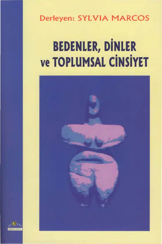 Bedenler, Dinler ve Toplumsal Cinsiyet — Sylvia Marcos