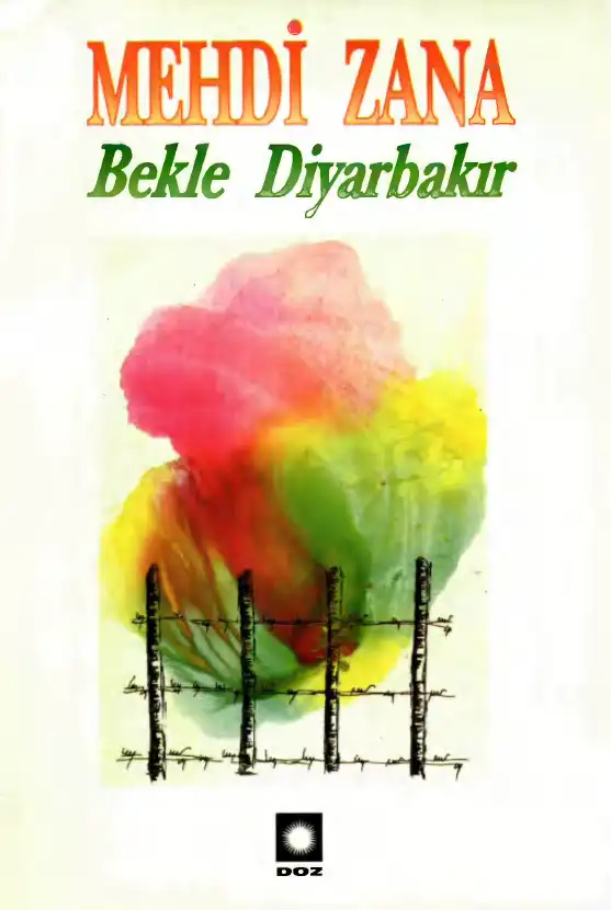 Bekle Diyarbakır — Mehdi Zana
