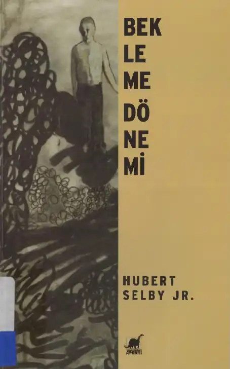 Bekleme Dönemi — Hubert Selby Jr.