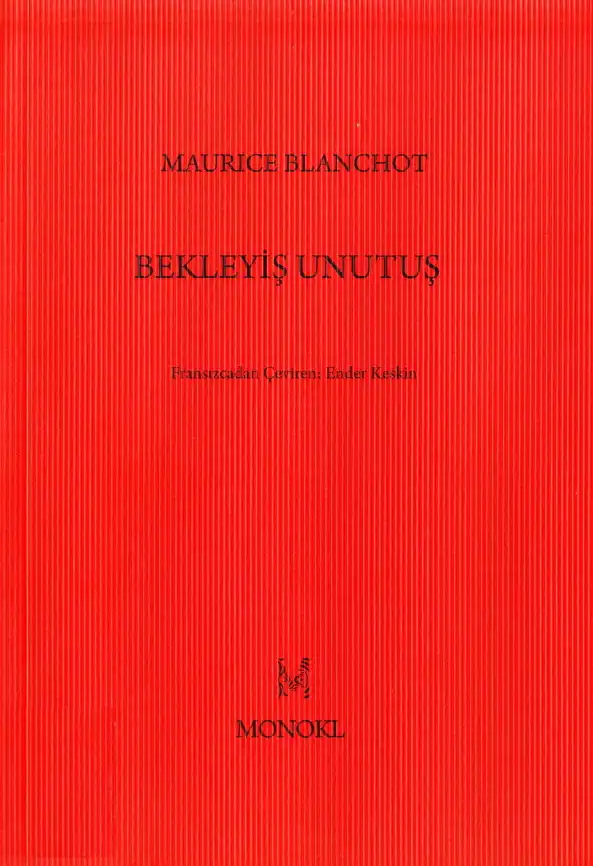 Bekleyiş Unutuş — Maurice Blanchot