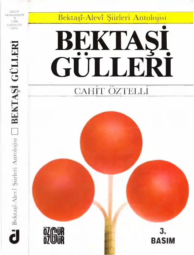 Bektaşi Gülleri: Alevi - Bektaşi Şiirleri Antolojisi — Cahit Öztelli