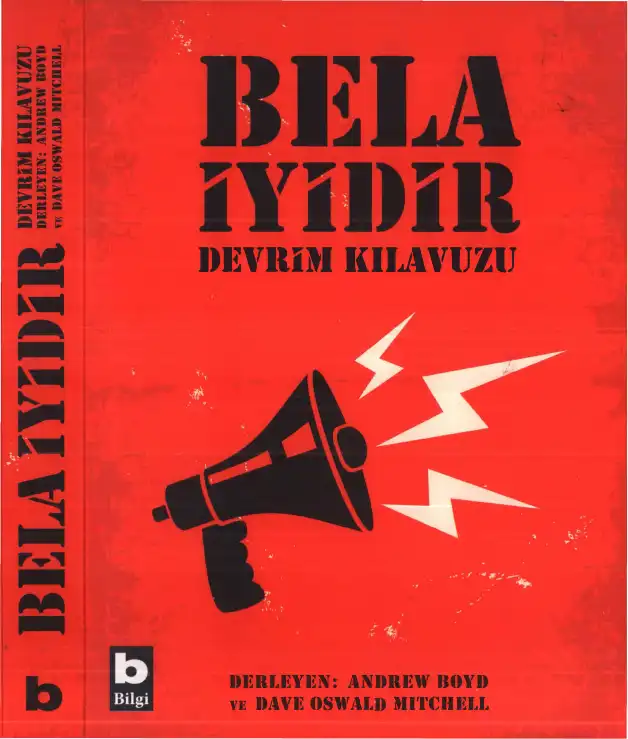 Bela İyidir: Devrim Kılavuzu — Andrew Boyd ve Dave Oswald Mitchell