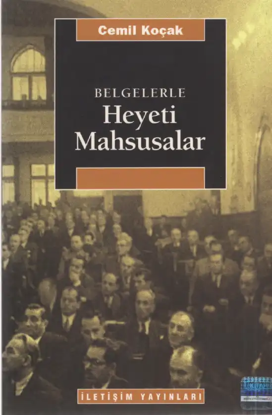 Belgelerle Heyeti Mahsusalar — Cemil Koçak