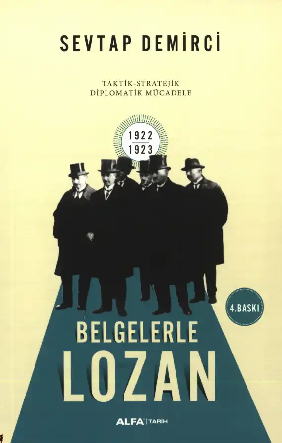 Belgelerle Lozan — Sevtap Demirci
