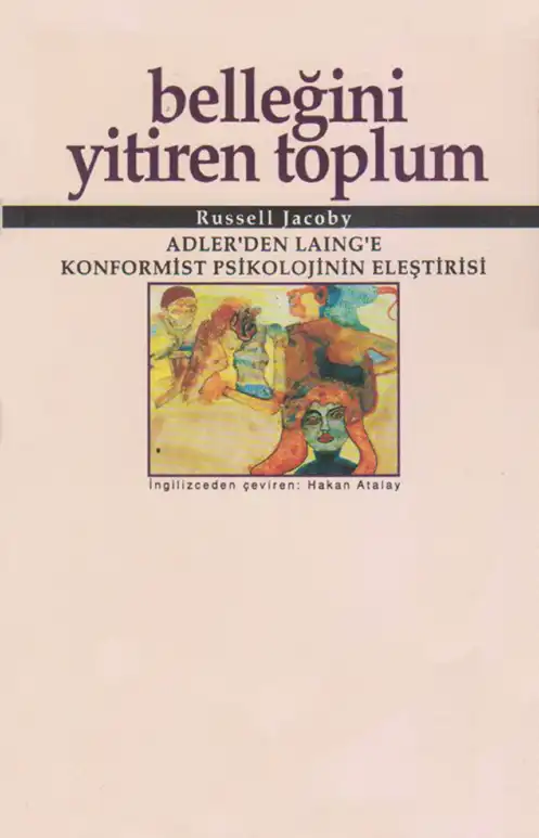Belleğini Yitiren Toplum — Russell Jacoby