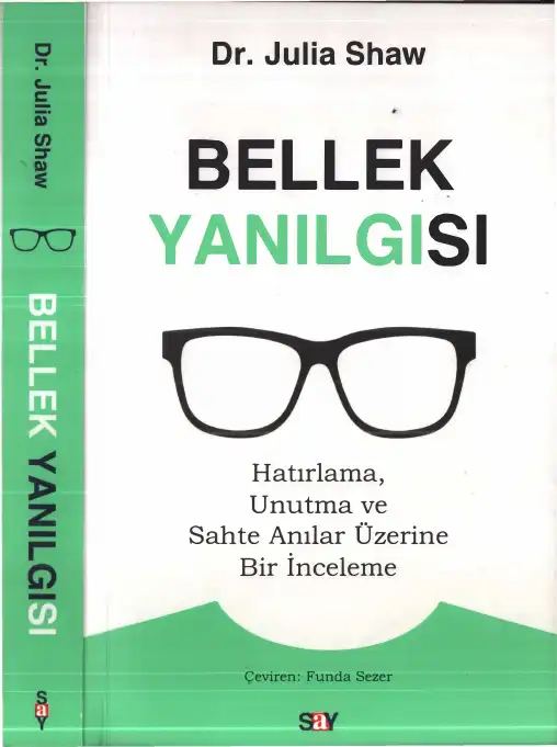 Bellek Yanılgısı — Julia Shaw