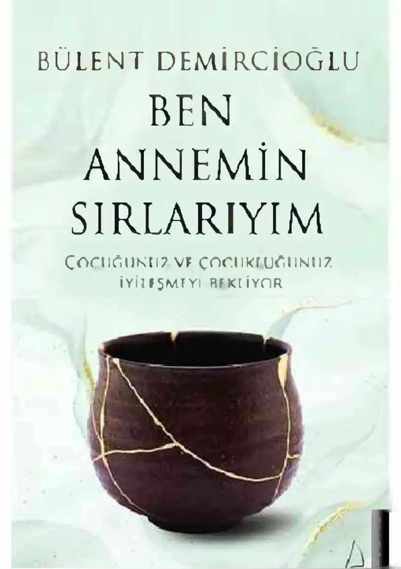 Ben Annemin Sırlarıyım — Bülent Demircioğlu