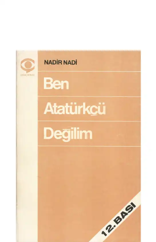 Ben Atatürkçü Değilim — Nadir Nadi