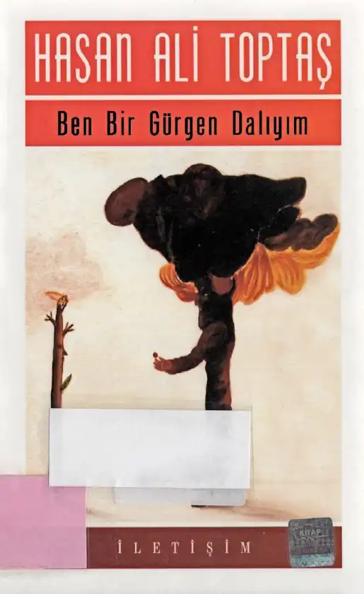 Ben Bir Gürgen Dalıyım — Hasan Ali Toptaş