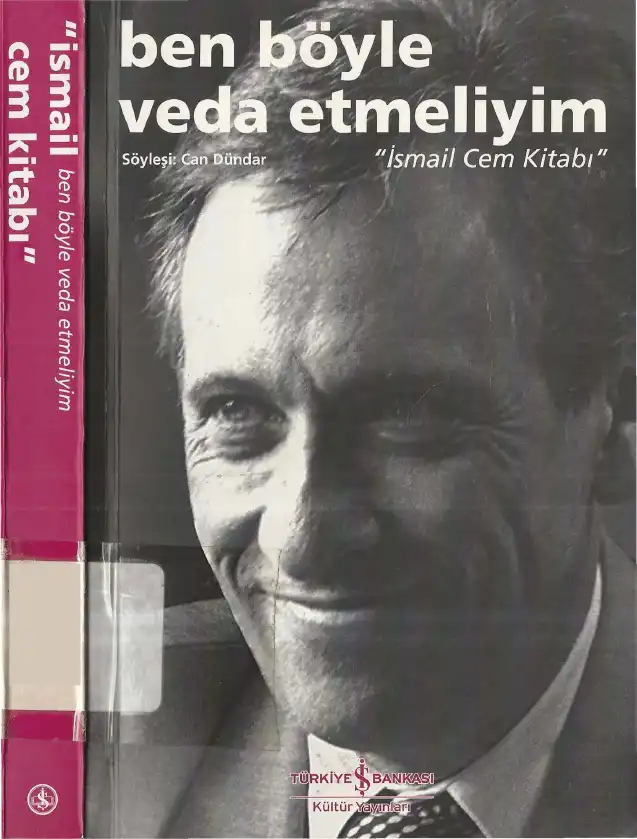 Ben Böyle Veda Etmeliyim: İsmail Cem Kitabı — Can Dündar