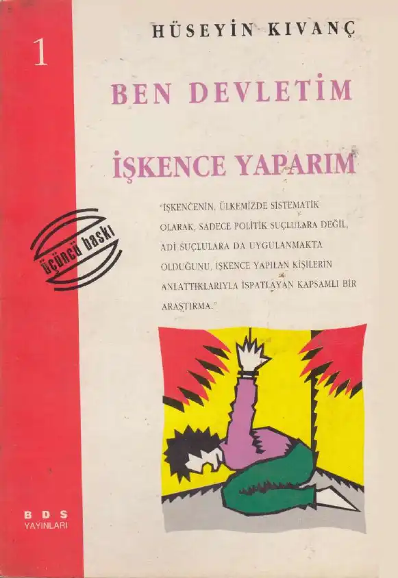 Ben Devletim: İşkence Yaparım — Hüseyin Kıvanç