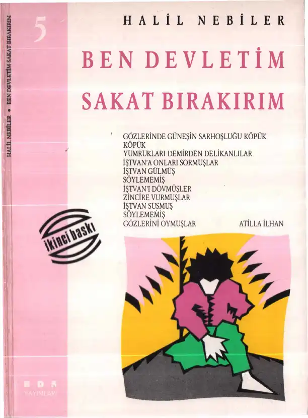 Ben Devletim Sakat Bırakırım — Halil Nebiler