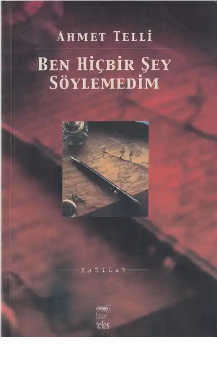 Ben Hiçbir Şey Söylemedim — Ahmet Telli