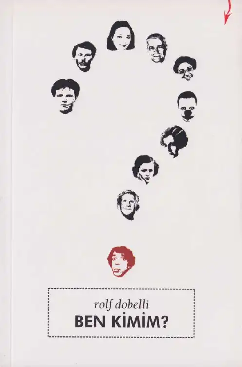 Ben Kimim? — Rolf Dobelli