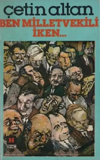 Ben Milletvekili İken Hürriyet — Çetin Altan
