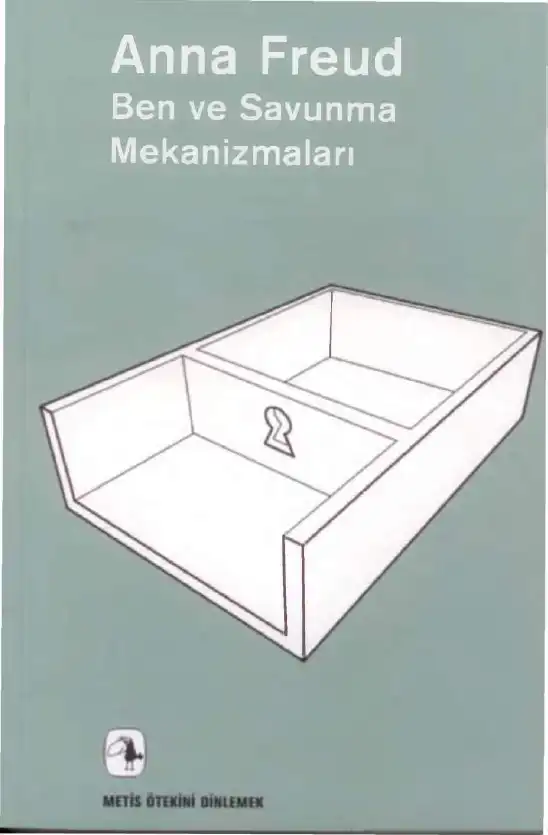 Ben ve Savunma Mekanizmaları — Anna Freud