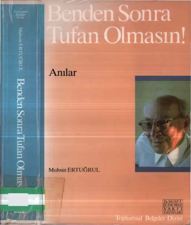 Benden Sonra Tufan Olmasın — Muhsin Ertuğrul