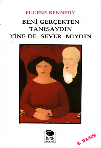 Beni Gerçekten Tanısaydın Yine de Sever miydin? — Eugene Kennedy