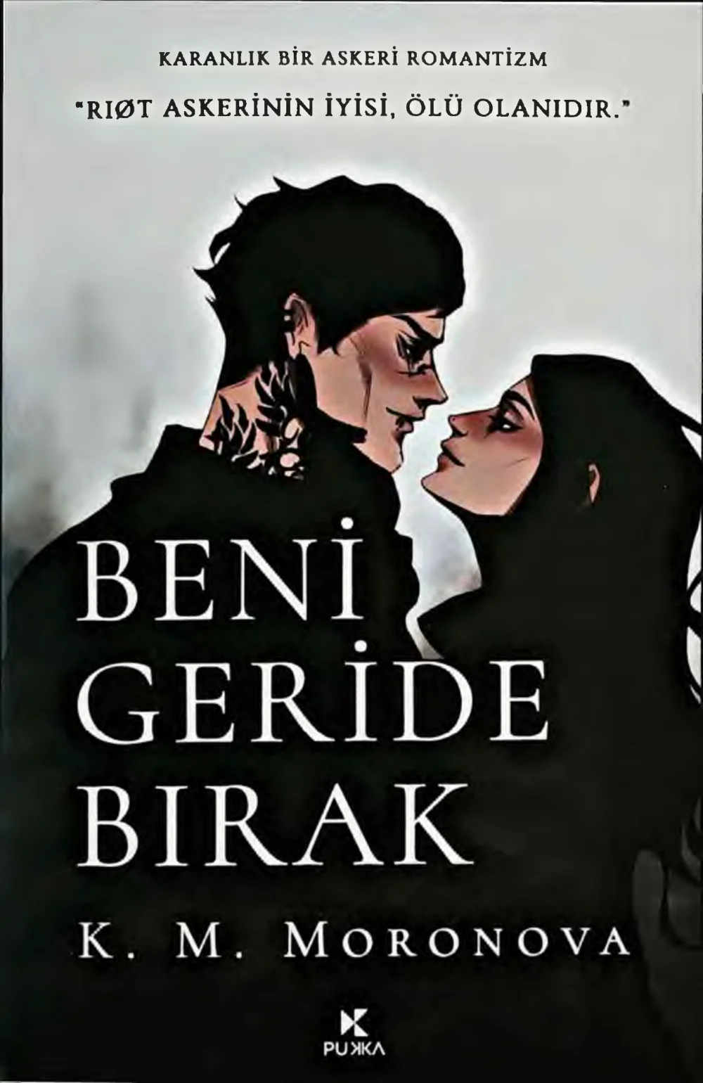 Beni Geride Bırak — K.M. Moronova