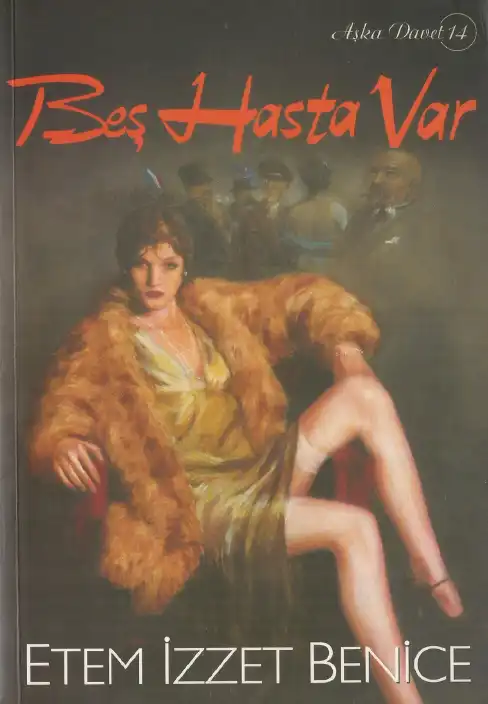 Benice Beş Hasta Var — Etem İzzet